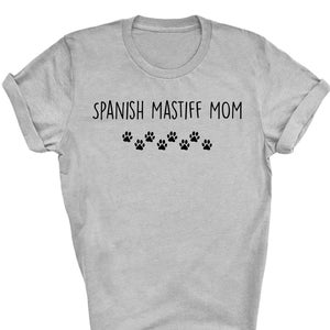 Spanish Mastiff mom shirt, Spanish Mastiff shirt, Spanish Mastiff mom, Spanish Mastiff gifts, Spanish Mastiff tshirt, 2607