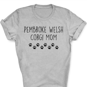 Pembroke Welsh Corgi mom shirt, Welsh Corgi shirt, Welsh Corgi mom, Welsh Corgi gifts, Corgi mum, Corgi mom gift,  2582