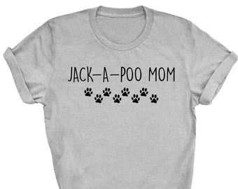 Jack-A-Poo shirt, Jack-A-Poo mom, Jack-A-Poo mom shirt, Jack-A-Poo gifts, Jack-A-Poo mum, Jack-A-Poo dog, Jack-A-Poo dog mom, 2153