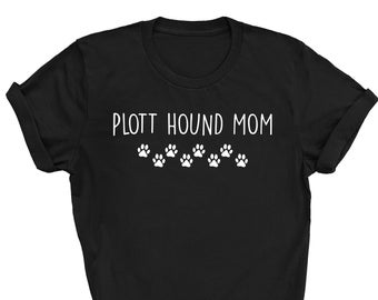 Camisa de sabueso de Plott, mamá de sabueso de Plott, camisa de mamá de sabueso de Plott, perro de sabueso de Plott, mamá de perro de sabueso de Plott, regalos de sabueso de Plott, 2169