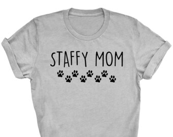 Camisa de mamá de Staffy, mamá de Staffy, camisa de Staffy, regalo de mamá de Staffy, mamá de Staffy Dog, mamá de Stafford, mamá de Staffordshire Bull Terrier, 3355