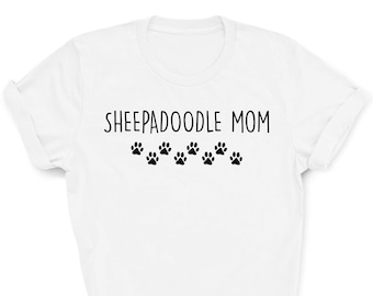 Sheepadoodle shirt,  Sheepadoodle mom,  Sheepadoodle mom shirt,  Sheepadoodle gifts, Sheepadoodle mum, Sheepadoodle tshirt, 2178