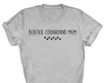 Camisa Bluetick Coonhound, mãe Bluetick Coonhound, presente para mãe Bluetick Coonhound, mãe para cachorro Bluetick Coonhound, presente para cachorro Bluetick Coonhound, 2471