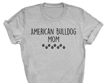 American bulldog mom t-shirt, american bulldog mum shirt, american bulldog mom, bulldog tshirt, bulldog shirt,  american bulldog 2433
