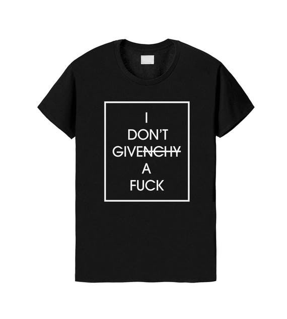 I Don't Givenchy A Fuck / Givenchy T-shirt / Tumblr | Etsy