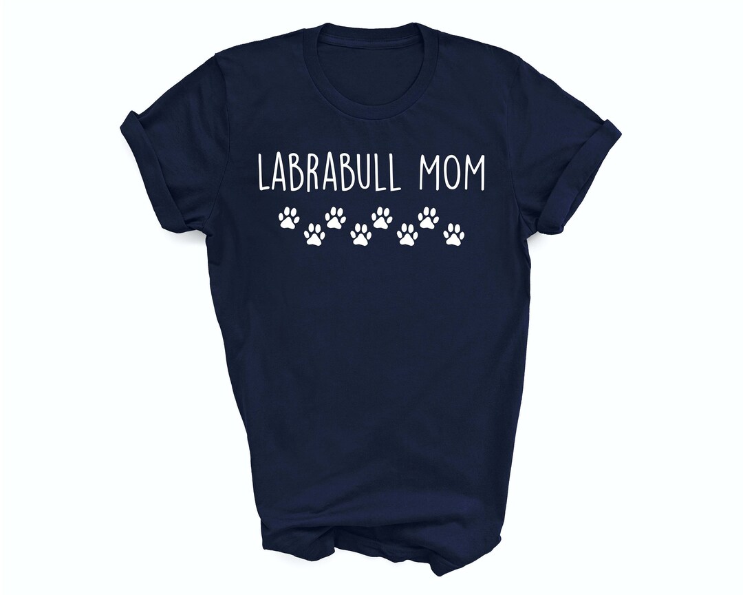 Labrabull Mom Shirt, Labrabull Mom, Labrabull Gift, Labrabull Tshirt ...