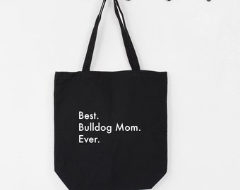 Best Bulldog mom tote, Best Bulldog mom, Bulldog mom, Bulldog gifts, Bulldog tote, Bulldog mom tote, Tote bag, Shopping bag, 3141