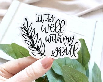 It Is Well With My Soul Sticker, 3x2.5in.