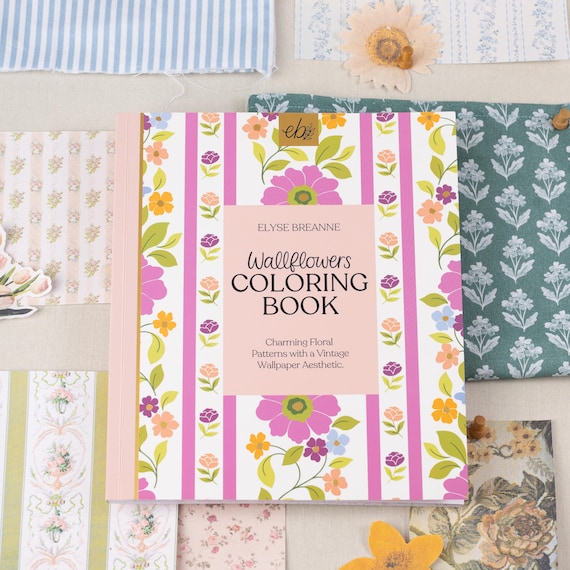 Wallflowers Coloring Book, Adult Coloring Book, Calming, Activity, Crafting, Cozy, Mental Health,  Wallpaper inspired, meditative 40 Pages