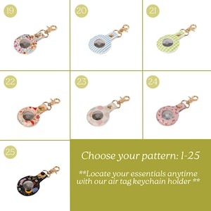 May include: Air tag keychain holders in various patterns. The holders have a gold-colored clasp and a clear window to display the air tag. Patterns include floral, striped, gingham, and heart designs. The text reads "Choose your pattern: 1-25".