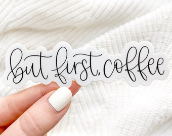 But First Coffee Sticker, 4x1.25in.