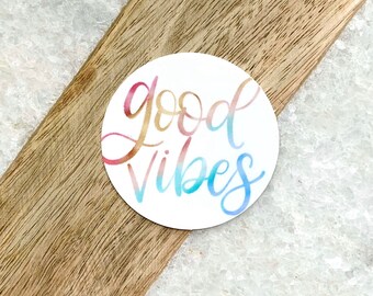 Good Vibes 2x2in. Rainbow Vinyl Sticker for Laptops, Water Bottles or Bullet Journals, Watercolor Quote Sticker