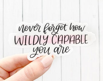 Pink Never Forget How Wildly Capable You Are Quote Sticker, 4x2 in.