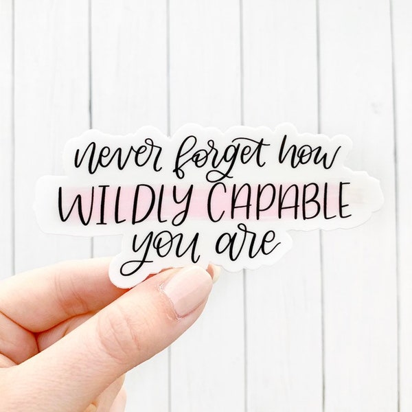 Pink Never Forget How Wildly Capable You Are Quote Sticker, 4x2 in.