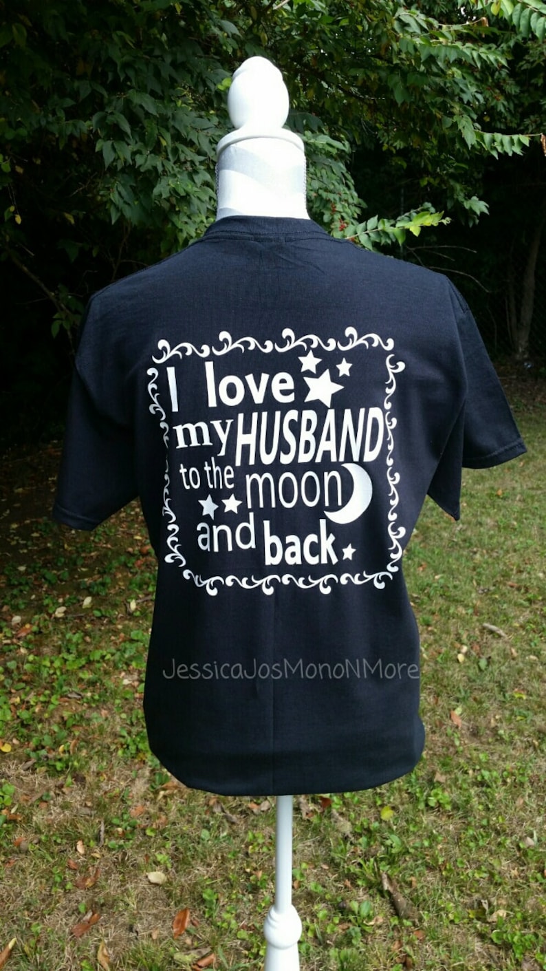I Love My Husband T-shirt-I Love My Husband to the Moon ...