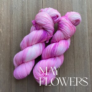 Hand Dyed Yarn | SW Sock weight | Fingering weight | May Flowers | 85/15 | ready to ship