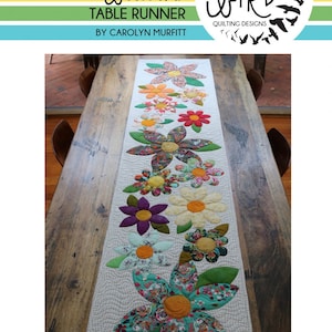 Blossoms Table Runner Pattern - Free Bird Quilting Designs - Carolyn Murfitt - Creative Abundance - Optional Acrylic Templates