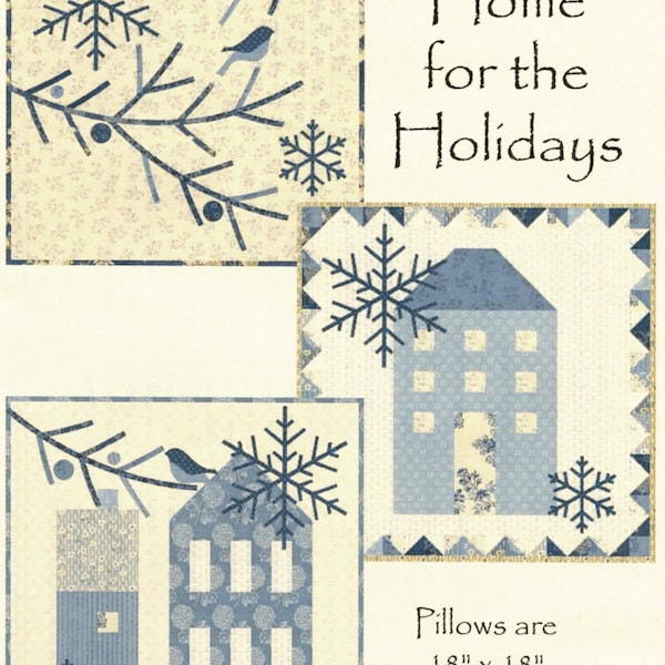 Home for the Holidays Quilted Pillow Pattern - Laundry Basket Quilts - Edyta Sitar - Optional Fusible Appliqués