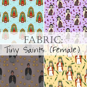 Fabric: Tiny Catholic Saints Female (St. Therese Lisieux, Our Lady Rosary, Guadalupe, Bakhita)