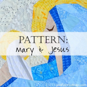 Mary and Jesus: A Mother and Child Christian Nativity Christmas Quilt Pattern