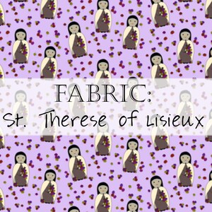 Fabric: Tiny Catholic Saints Female St. Therese Lisieux, Our Lady Rosary, Guadalupe, Bakhita St Therese Lisieux