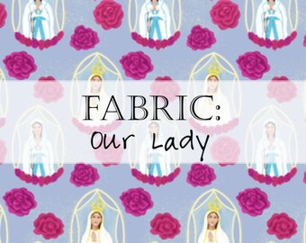 Fabric: Our Lady of Lourdes and Our Lady of Fatima (Saint Mary Rosary Catholic Christian)