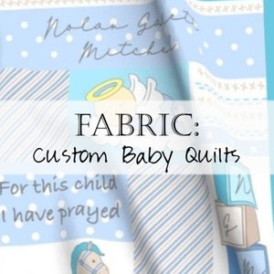 Fabric: Custom Christian Baby Quilt Kit