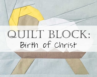 Quilt Block Pattern: Birth of Christ / Baby Jesus / Christmas Morning