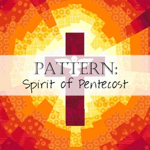 Spirit of Pentecost Cross Quilt Pattern Banner or Wall Hanging image 1