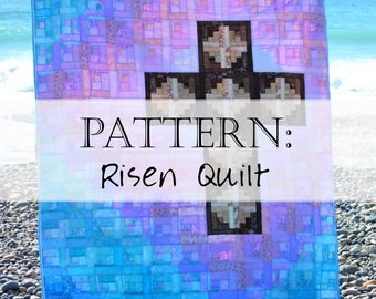 Christian Easter Cross Quilt Pattern: Risen