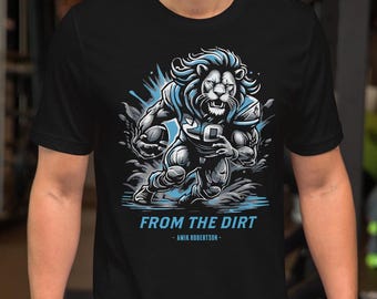 From the dirt | Detroit Football | T-shirt | Lions | Graphic Tee
