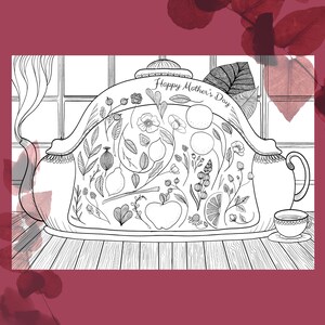 May include: A black and white line drawing of a teapot with a floral design. The teapot is sitting on a wooden floor and has the text "Happy Mother's Day" on it.