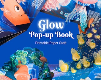 May include: A printable paper craft pop-up book titled "Glow Pop-up Book". The book features a blue background with a variety of colorful pop-up scenes, including a glowing jellyfish, a fish, and a forest scene.