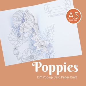Carte pop-up coquelicots, activité artisanale 3D en papier, modèle imprimable, kit de création de fleurs en papier pour adultes, idée de carte d'anniversaire