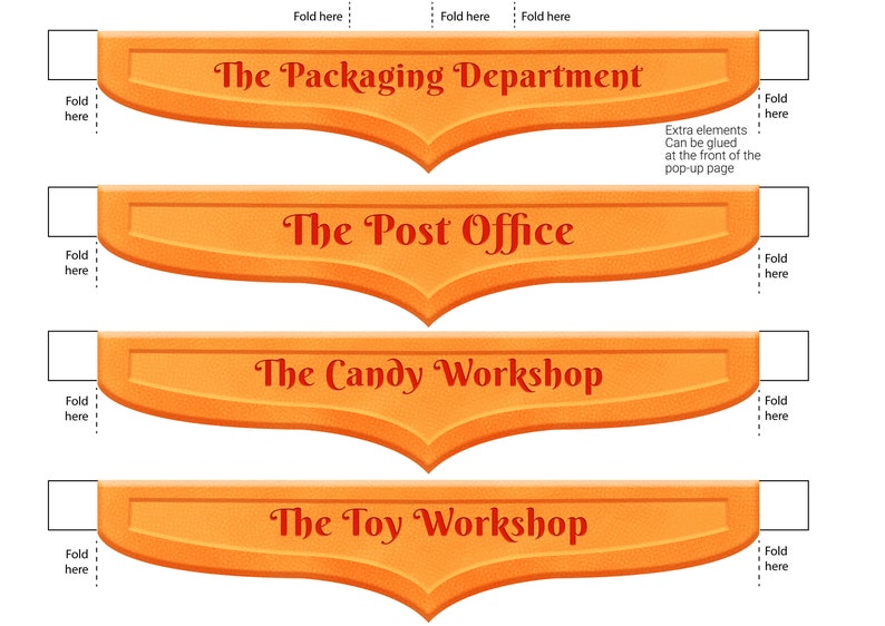 May include: Four orange and white printable pop-up signs with the text "The Packaging Department", "The Post Office", "The Candy Workshop", and "The Toy Workshop".