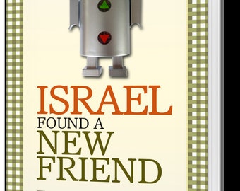 Israel Found a New Friend: Children's Paper Book