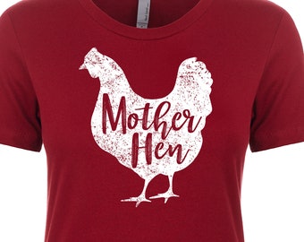 Mother Hen | Farm Girl | Chicken Shirt | Farm Girl |  Farm T Shirt | Women's Fitted Tee | Slim Fit | Soft