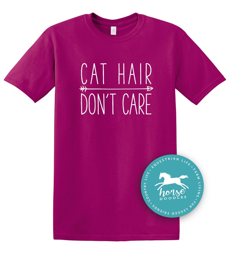 Cat Hair Don't Care Arrow Cat T Shirt Fun Cat Humor Etsy