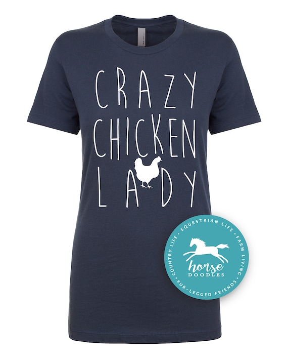 Crazy Chicken Lady | Farm Girl | Farmer | Chicken  Shirt | Country | Farm T Shirt | Women's Fitted T-Shirt | Fashion Fit | Soft