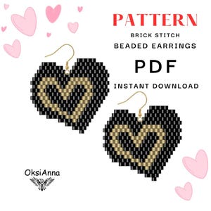 May include: A pair of heart-shaped beaded earrings in black and gold, with gold-colored ear wires. The earrings are made using a brick stitch technique. The image includes the text "PATTERN", "BRICK STITCH BEADED EARRINGS", and "PDF INSTANT DOWNLOAD".