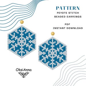 May include: A digital pattern for Peyote stitch beaded earrings. The earrings are hexagonal with a snowflake design in blue and white. The image text reads "Pattern", "Peyote Stitch Beaded Earrings", "PDF Instant Download", and the designer's name.