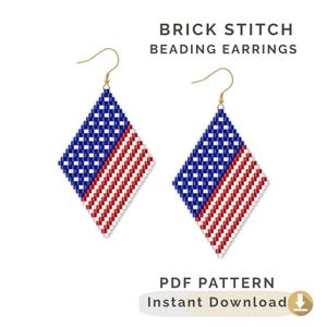 May include: Two diamond-shaped beaded earrings with a red, white, and blue American flag design. The earrings have gold-colored hooks. The text at the top says "BRICK STITCH BEADING EARRINGS". The text at the bottom says "PDF PATTERN Instant Download".
