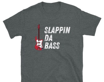 Slappin Da Bass T-Shirt, Bass Guitar, Bass Guitar Gift, Bassist Shirt, Bass Guitar T Shirt, Bass Player, Bass Guitar Tee, Bass Guitar Design