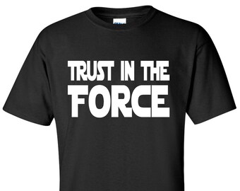 Trust In The Force Etsy