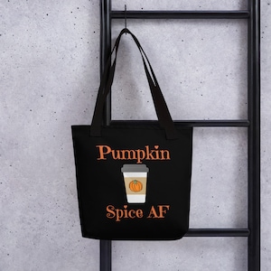 Pumpkin Spice AF Tote bag | Pumpkin Spice Tote Purse