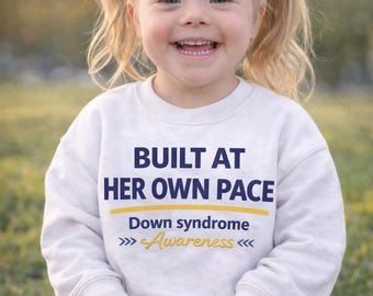 Built At Her Own Pace youth sweatshirt | Down syndrome awareness