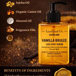 May include: A clear, rectangular bottle of Luxe and Co. Vanilla Brulee Luxe Body Serum with a black pump dispenser. The label lists ingredients and benefits, including Jojoba Oil, Organic Castor Oil, and Almond Oil. Sizes available: 2oz, 3.4oz, 6oz, and 6.7oz.