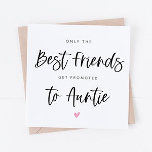Pregnancy Announcement Card, Only The Best Friends Get Promoted To Auntie, Pregnancy Announcement, Baby Reveal Card, Card For Best Friend