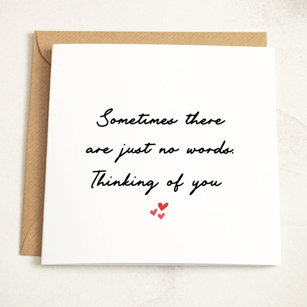 Sometimes There Are Just No Words, Sympathy Card, Thinking Of You Card, Always Here For You,