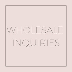 Wholesale Inquiries